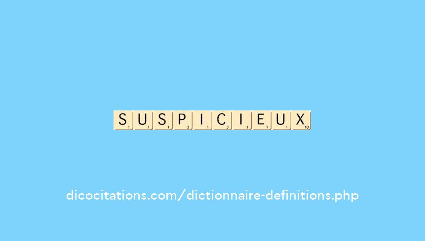 suspicieux suspicieux