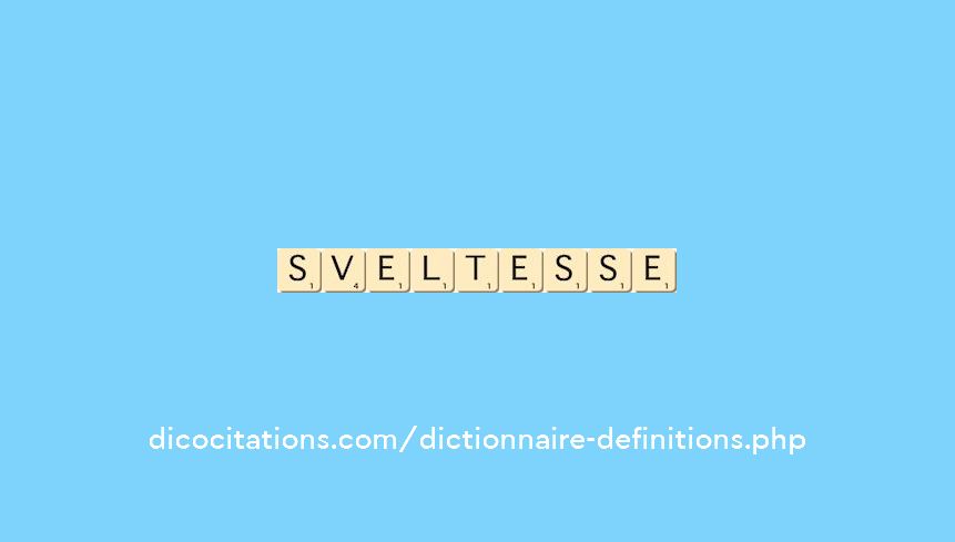 sveltesse