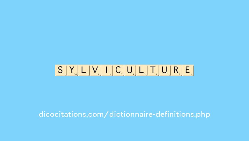 sylviculture sylviculture