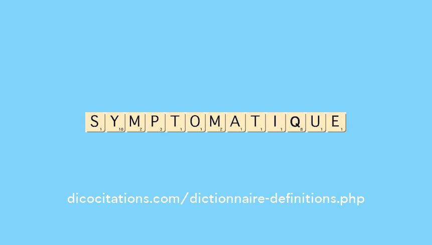 symptomatique