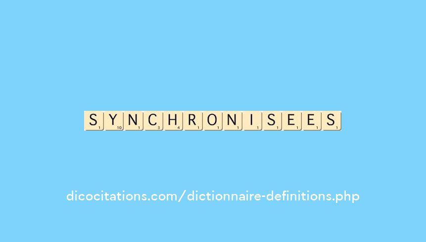 synchronisees