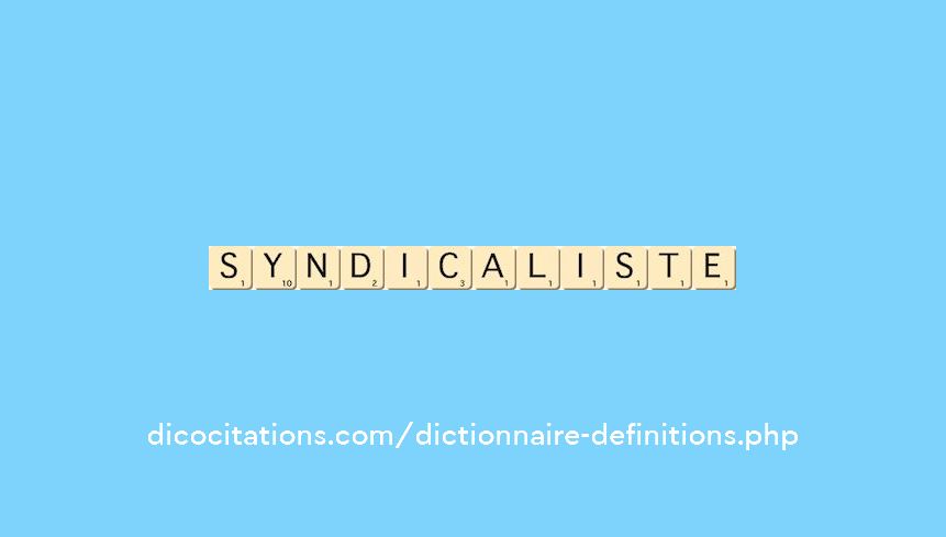 syndicaliste