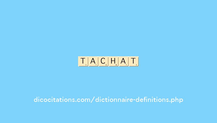 tachat tachat