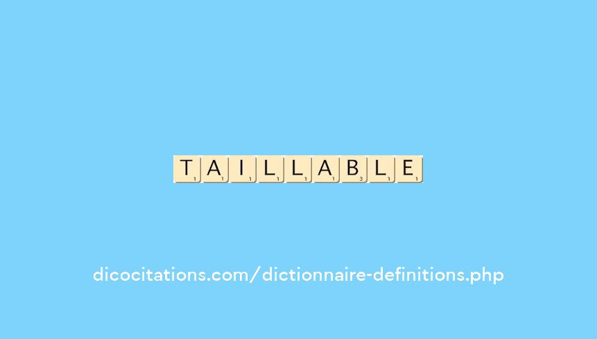 taillable