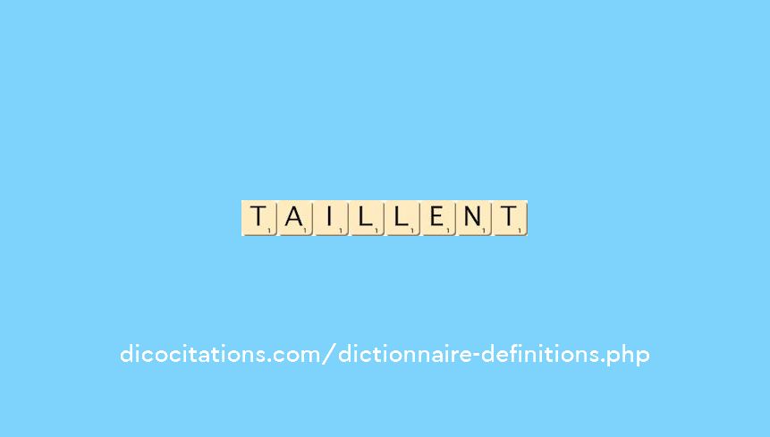 taillent taillent