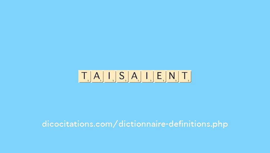 taisaient taisaient