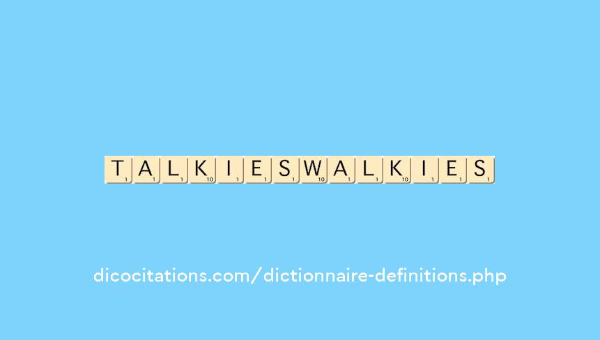 talkies-walkies talkies-walkies