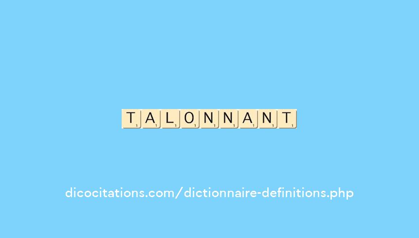 talonnant talonnant