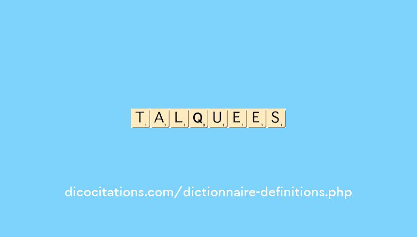 talquees talquees