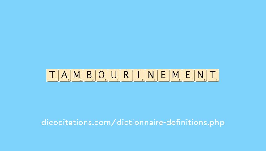 tambourinement tambourinement