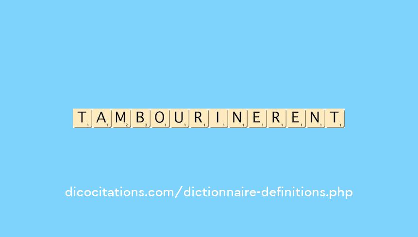 tambourinerent tambourinerent