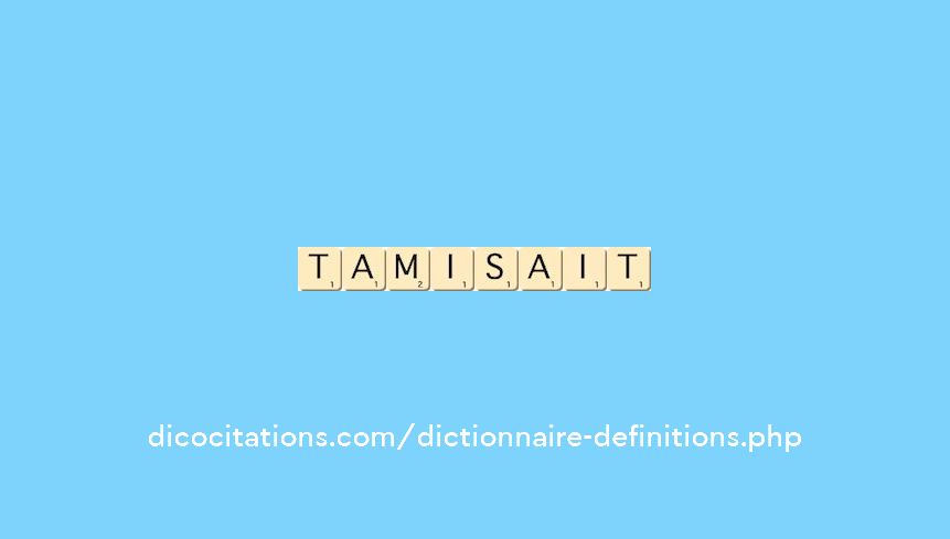 tamisait