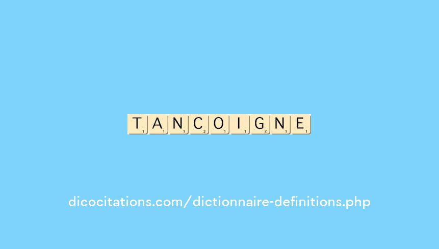 tancoigne
