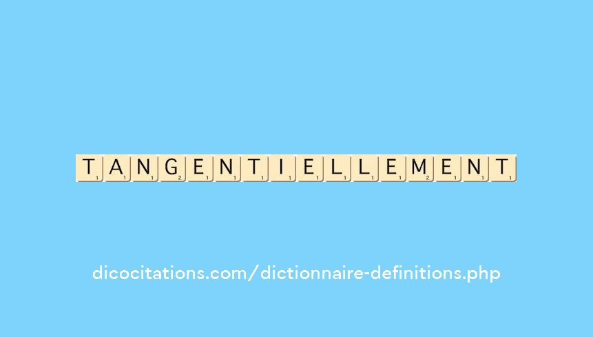 tangentiellement