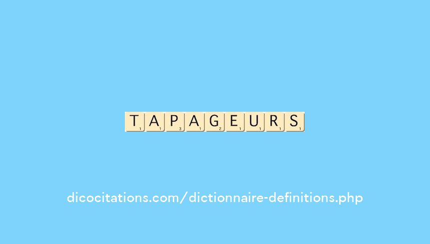 tapageurs tapageurs