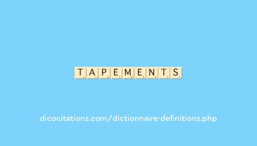 tapements