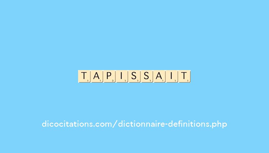 tapissait