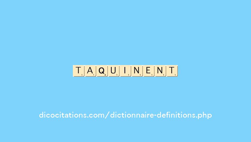 taquinent