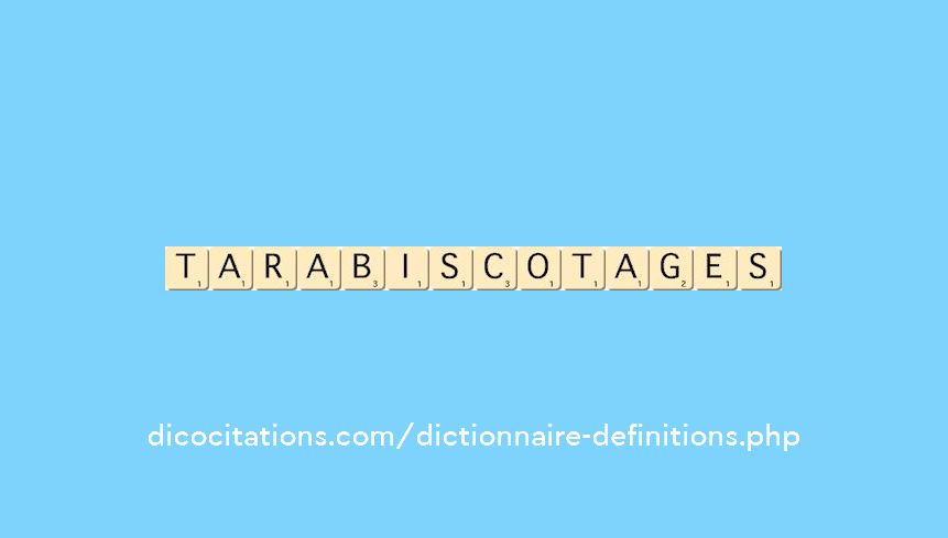 tarabiscotages tarabiscotages