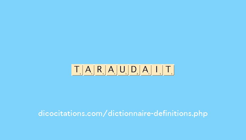 taraudait