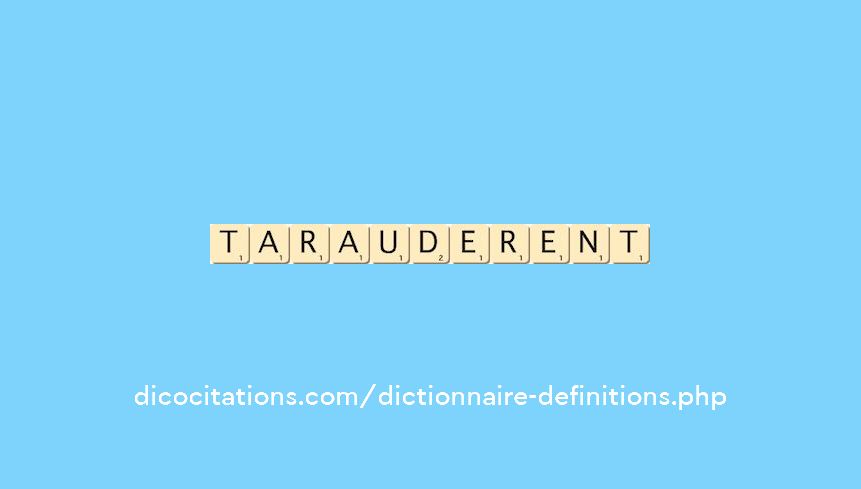tarauderent