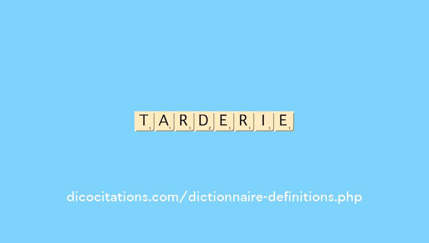 tarderie tarderie