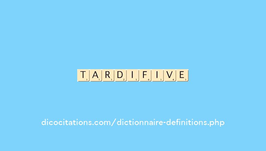 tardif--ive