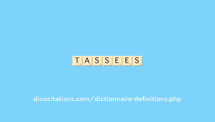 tassees