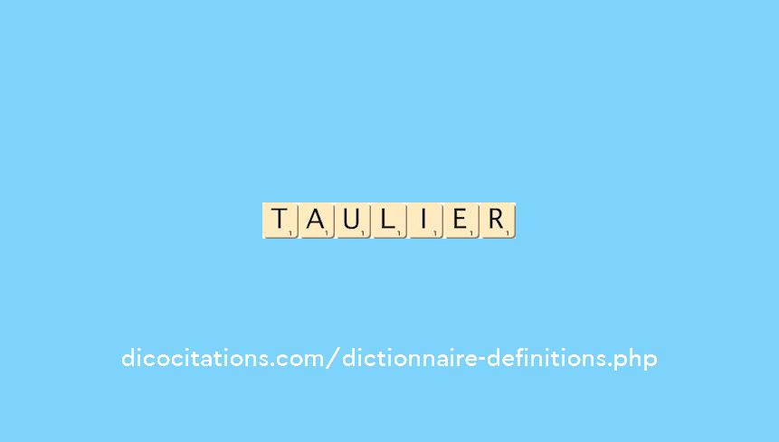 taulier taulier