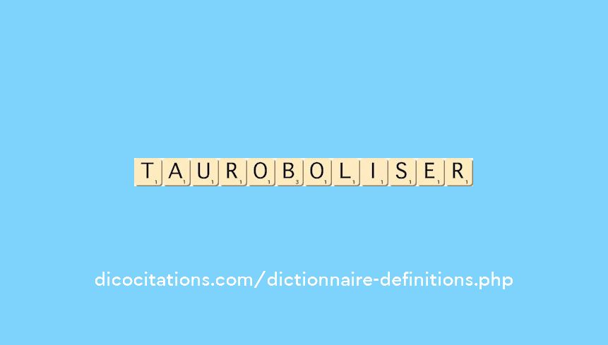 tauroboliser
