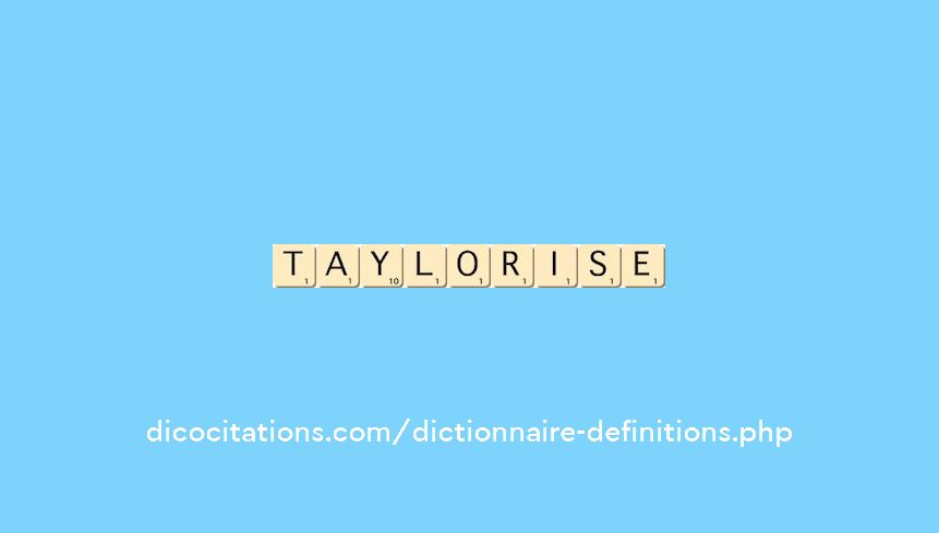 taylorise