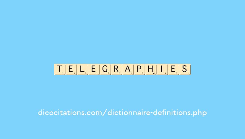 telegraphies