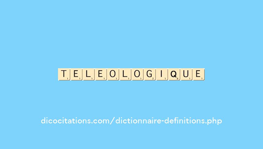 teleologique teleologique