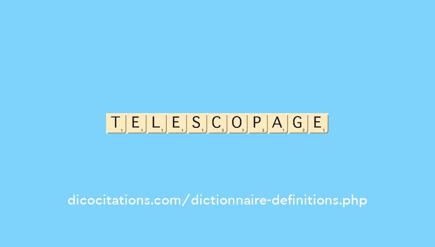telescopage telescopage