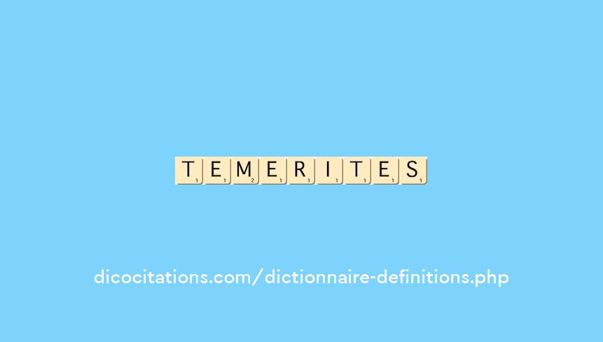 temerites