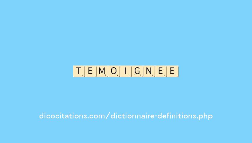 temoignee