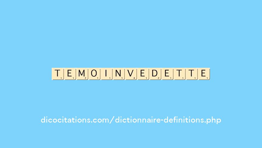 temoin-vedette temoin-vedette