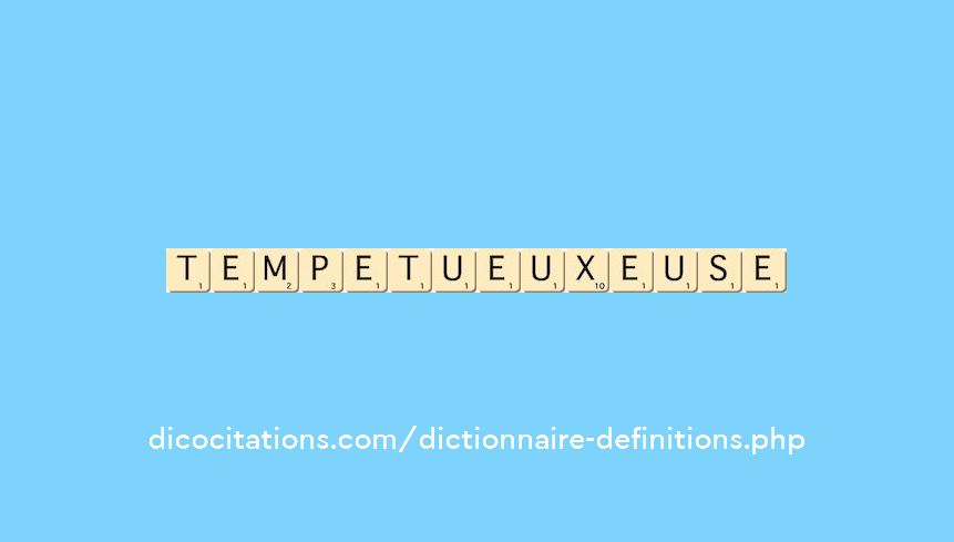 tempetueux--euse