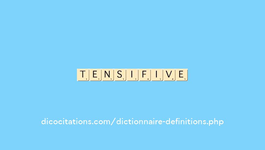 tensif--ive