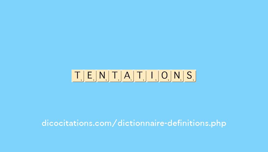 tentations