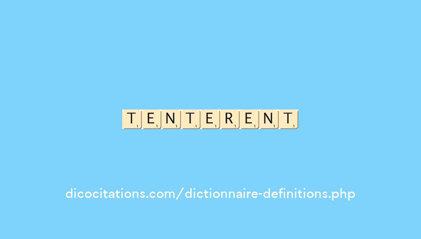 tenterent