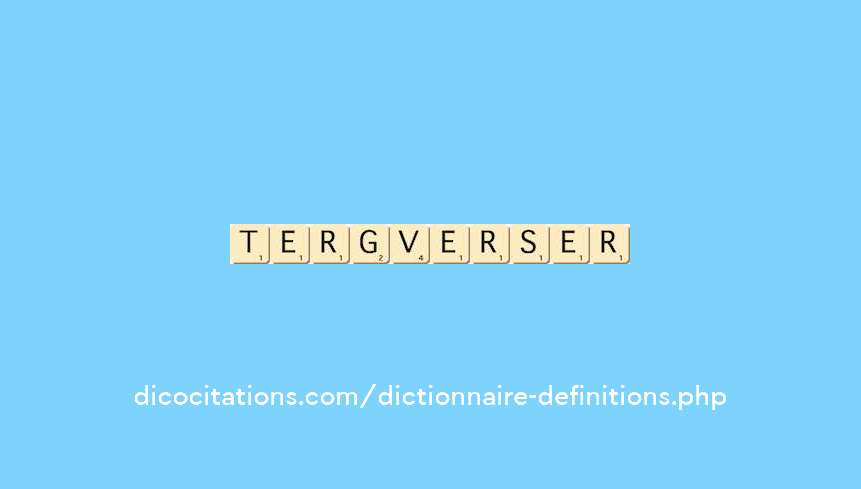 tergiverser