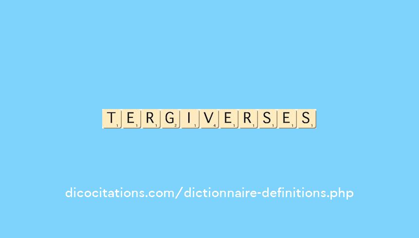 tergiverses tergiverses