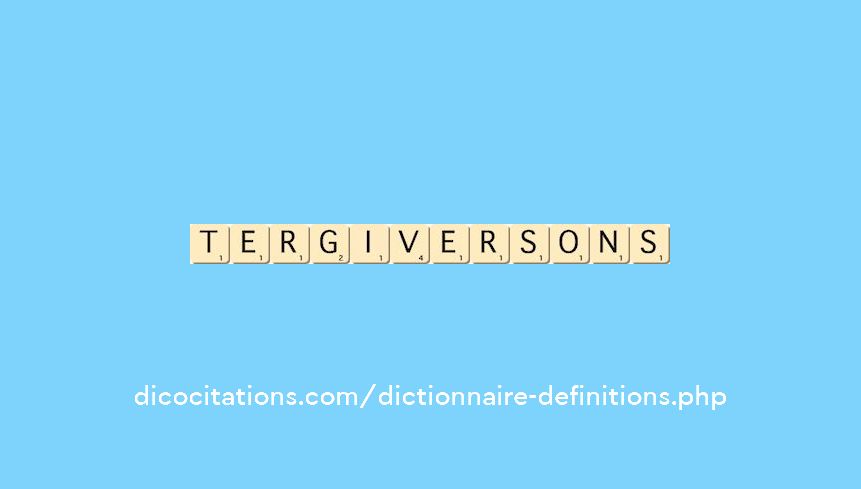 tergiversons tergiversons