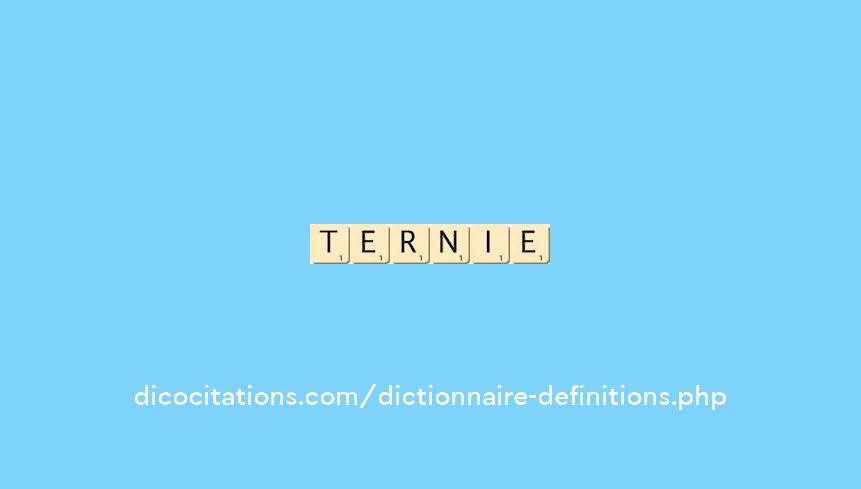 ternie ternie
