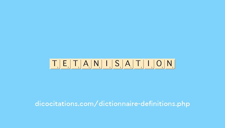 tetanisation