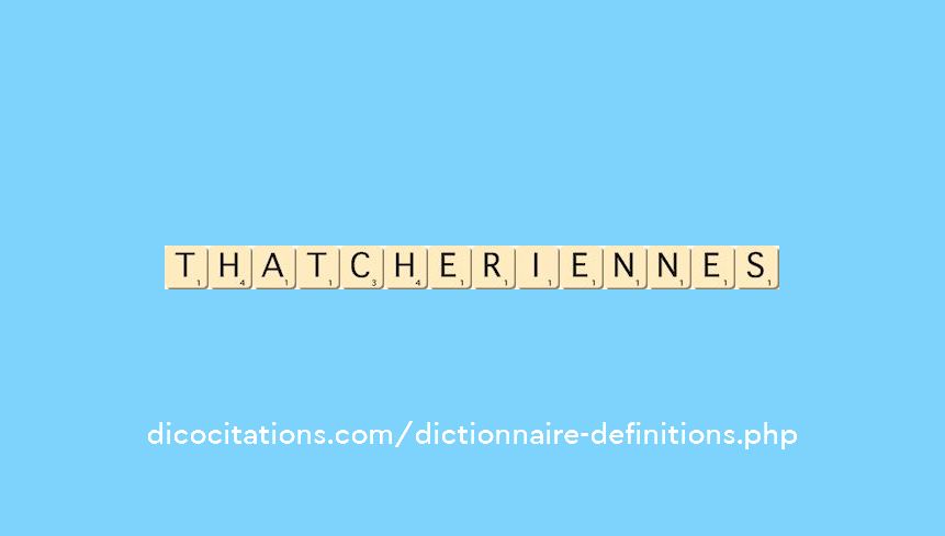 thatcheriennes