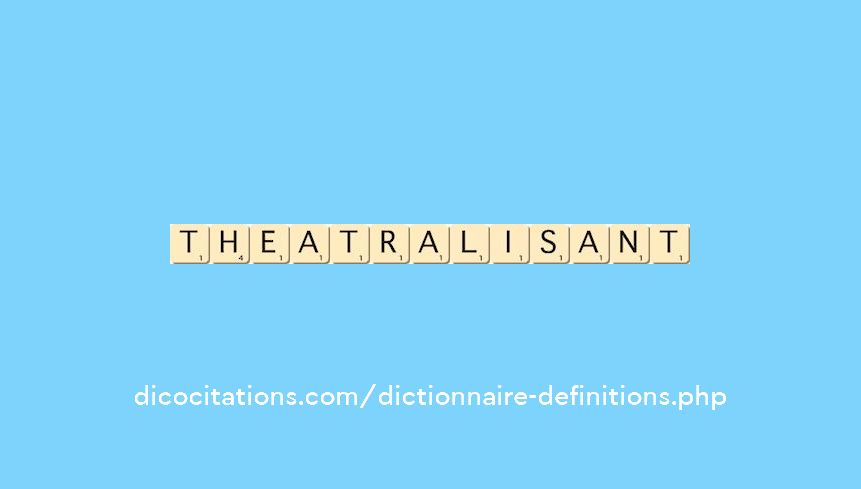 theatralisant theatralisant