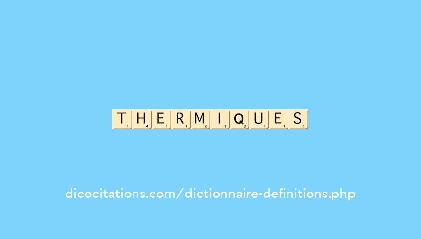 thermiques thermiques
