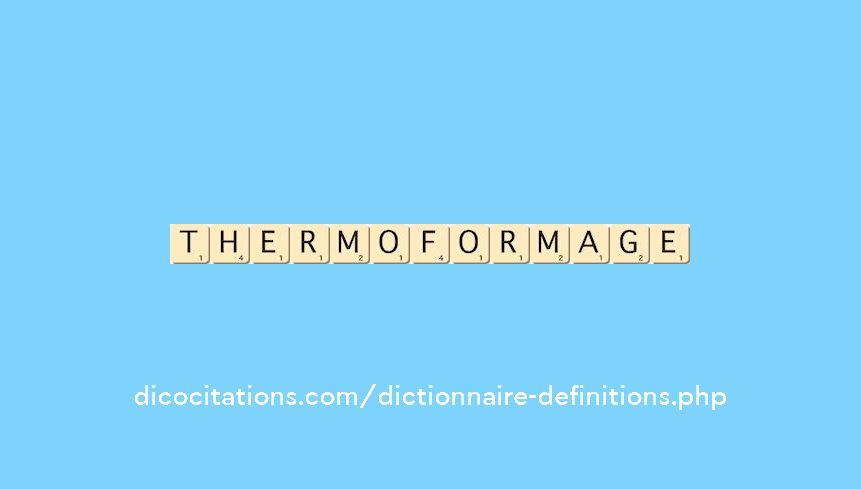 thermoformage